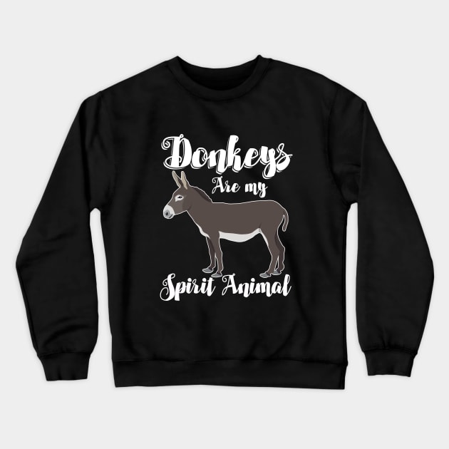 Donkey - Donkeys Are My Spirit Animal Crewneck Sweatshirt by Kudostees